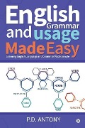 Cover-Bild zum Titel 'English Grammar and Usage Made Easy: Learning English Language and Grammar Made Simple' von 'D. Antony'