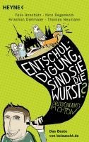 "Entschuldigung, sind Sie die Wurst?" - Felix Anschütz, Krischan Dietmaier, Thomas Neumann, Nico Degenkolb