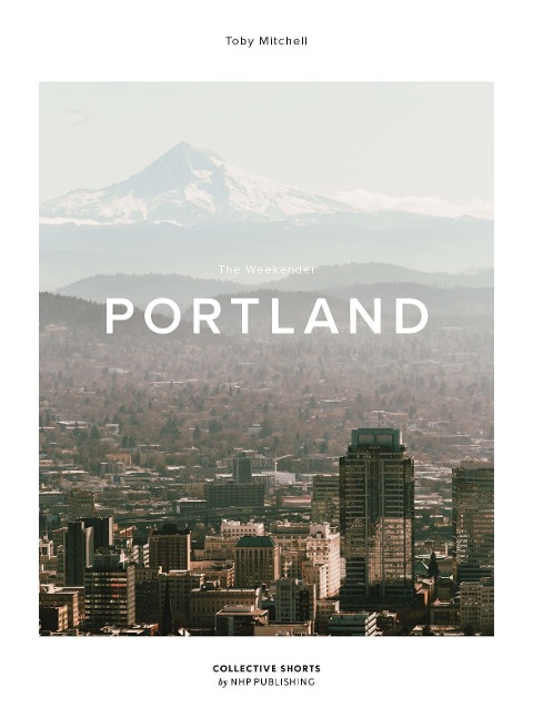 The Weekender Portland - Toby Mitchell