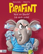 Cover-Bild zum Titel 'Papafant - Wut im Bauch? Ich doch nicht!' von 'Nicola Anker'