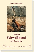 Cover-Bild zum Titel 'Mit dem Schweißhund auf Du und Du' von 'Daniel Schneeweiß'