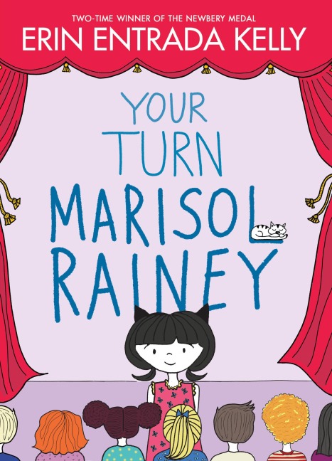 Your Turn Marisol Rainey - Erin Entrada Kelly