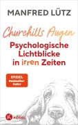 Cover-Bild zum Titel 'Churchills Augen' von 'Manfred Lütz'