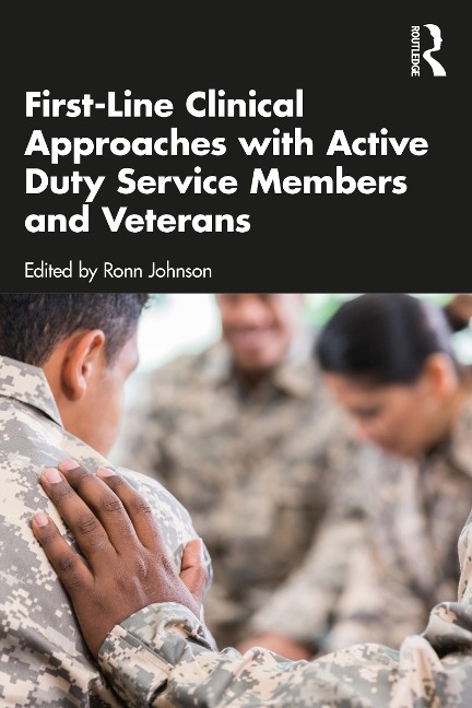 First-Line Clinical Approaches with Active Duty Service Members and Veterans - 