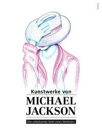 Kunstwerke von Michael Jackson - 