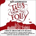 Tales from the Folly: A Rivers of London Short Story Collection - Charlaine Harris