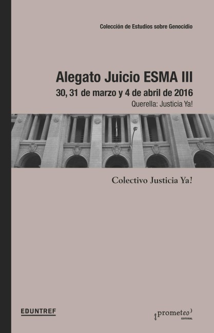Alegato Juicio Esma III - Colectivo Justicia Ya!