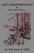 Cover-Bild zum Titel 'Lee's Sharpshooters' von 'W S Dunlop'