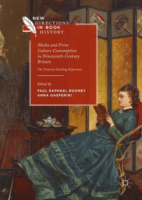 Media and Print Culture Consumption in Nineteenth-Century Britain - 