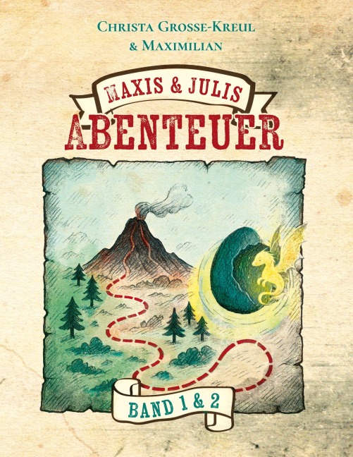 Maxis und Julis Abenteuer - Christa Große-Kreul, Maximilian