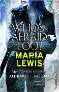 Who's Afraid Too? - Maria Lewis
