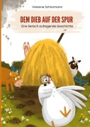 Cover-Bild zum Titel 'Dem Dieb auf der Spur' von 'Vivienne Schlurmann'