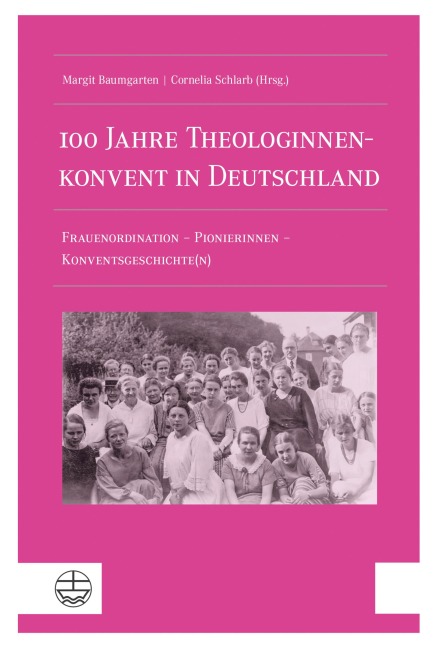 100 Jahre Theologinnenkonvent in Deutschland - 