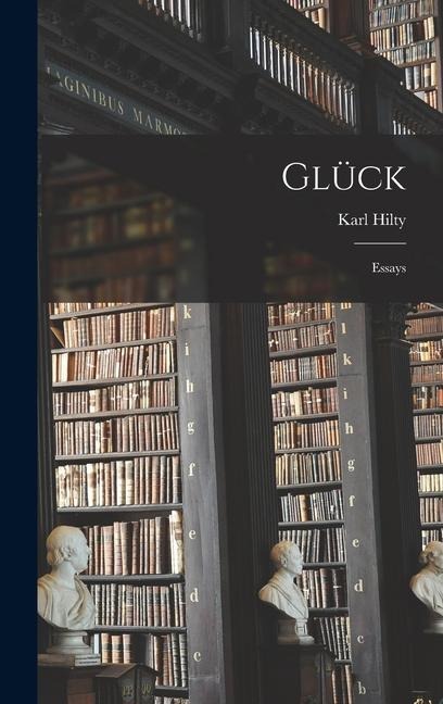 Glück - Karl Hilty