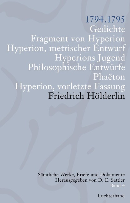 Sämtliche Werke, Briefe und Dokumente 04 - Friedrich Hölderlin