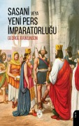 Cover-Bild zum Titel 'Sasani veya Yeni Pers Imparatorlugu' von 'George Rawlinson'