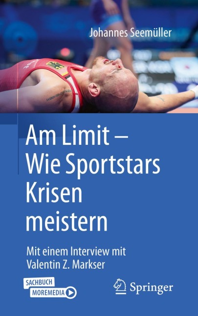 Am Limit - Wie Sportstars Krisen meistern - Johannes Seemüller