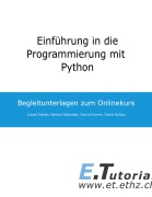 Cover-Bild zum Titel 'Einführung in die Programmierung mit Python' von 'Lukas Fässler, David Sichau, Dennis Komm, Markus Dahinden'