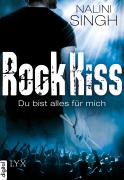 Cover-Bild zum Titel 'Rock Kiss - Du bist alles für mich' von 'Nalini Singh'