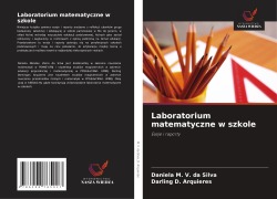 Cover-Bild zum Titel 'Laboratorium matematyczne w szkole' von 'Daniela M. V. da Silva, Darling D. Arquieres'