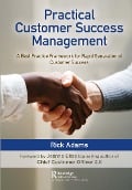 Cover-Bild zum Titel 'Practical Customer Success Management' von 'Rick Adams'