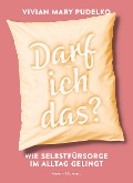 Cover-Bild zum Titel 'Darf ich das?' von 'Vivian Mary Pudelko'