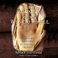 The Woman on the Windowsill Lib/E: A Tale of Mystery in Several Parts - Sylvia Sellers Garcia