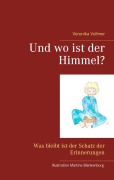 Cover-Bild zum Titel 'Und wo ist der Himmel?' von 'Veronika Vollmer'