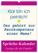 Sprüche-Kalender. Lustiges für die Familie! (Wandkalender 2026 DIN A3 hoch), CALVENDO Monatskalender - Rose Hurley