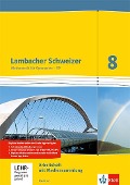 Lambacher Schweizer. 8. Schuljahr G9. Arbeitsheft plus Lösungsheft und Lernsoftware. Neubearbeitung. Hessen - 