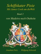 Cover-Bild zum Titel 'Schiffskater Pixie mit James Cook um die Welt' von 'Wolfgang Schwerdt, Jonathan Petry'