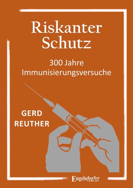 Riskanter Schutz - Gerd Reuther