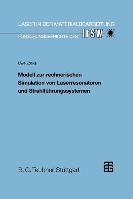Modell zur rechnerischen Simulation von Laserresonatoren und Strahlführungssystemen - 
