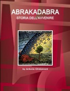 Cover-Bild zum Titel 'Abrakadabra STORIA DELL'AVVENIRE' von 'Antonio Ghislanzoni'