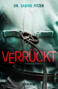 Cover-Bild zum Titel 'Verrückt' von 'Sabine Fitzek'