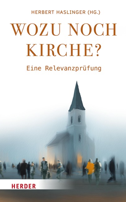 Wozu noch Kirche? - 