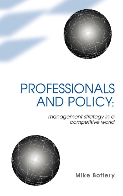 Professionals and Policy - Mike Bottery