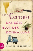 Cover-Bild zum Titel 'Das böse Blut der Donna Luna' von 'Rosa Cerrato'