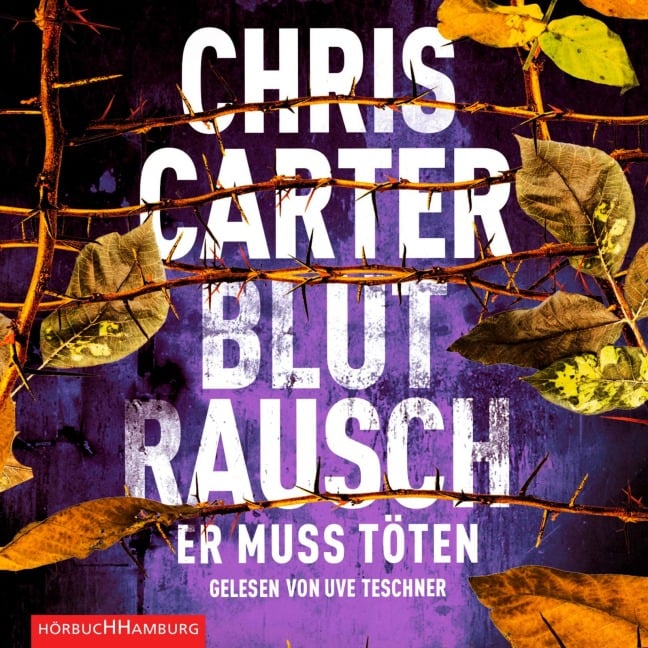 Blutrausch - Er muss töten - Chris Carter