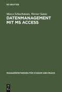 Cover-Bild zum Titel 'Datenmanagement mit MS ACCESS' von 'Werner Sanns, Marco Schuchmann'