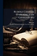 Cover-Bild zum Titel 'Rudolf Charles D'ablaing Van Giessenburg' von 'Multatuli, Rudolf Charles D' Ab van Giessenburg'