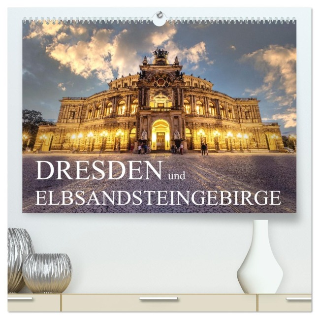 Dresden und Elbsandsteingebirge (hochwertiger Premium Wandkalender 2026 DIN A2 quer), Kunstdruck in Hochglanz - Sven Wagner