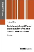 Erziehungsbegriff und Erziehungsverhältnis - Wolfgang Sünkel