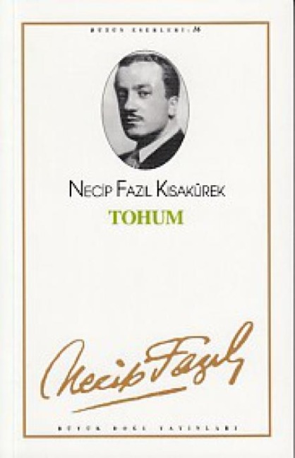 Tohum 15 - Necip Fazil Kisakürek