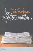 Cover-Bild zum Titel 'Los Imperfeccionistas = The Imperfectionists' von 'Tom Rachman'