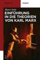 Einführung in die Theorien von Karl Marx - Marco Iorio