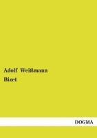 Bizet - Adolf Weißmann