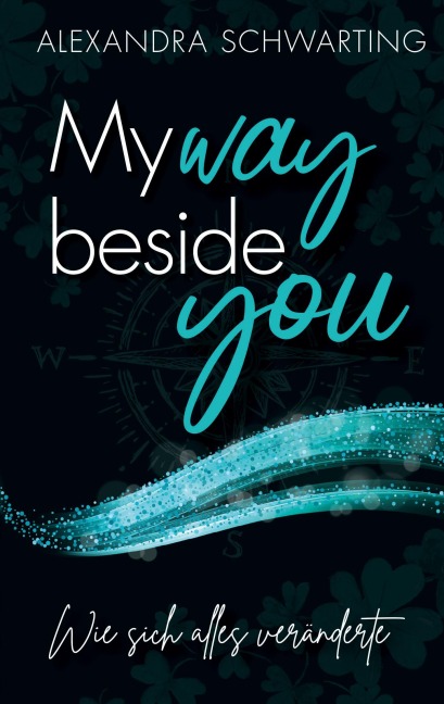 My way beside you - Alexandra Schwarting