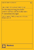 Cover-Bild zum Titel 'Die Rechtsprechung des EuGH und ihr Einfluss auf die nationalen Privatrechtsordnungen' von ''
