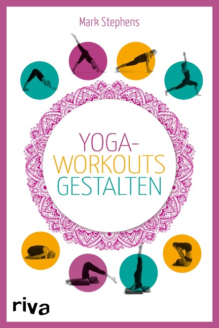 Yoga-Workouts gestalten - Kartenset - Mark Stephens